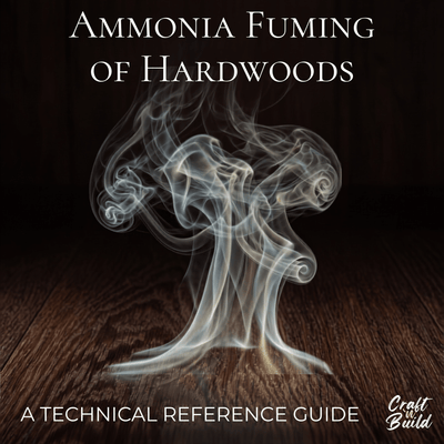 Ammonia Fuming of Hardwoods - Craft'n Build