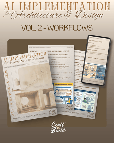 AI Vol. 2 Workflows for Architects & Designers - Craft'n Build