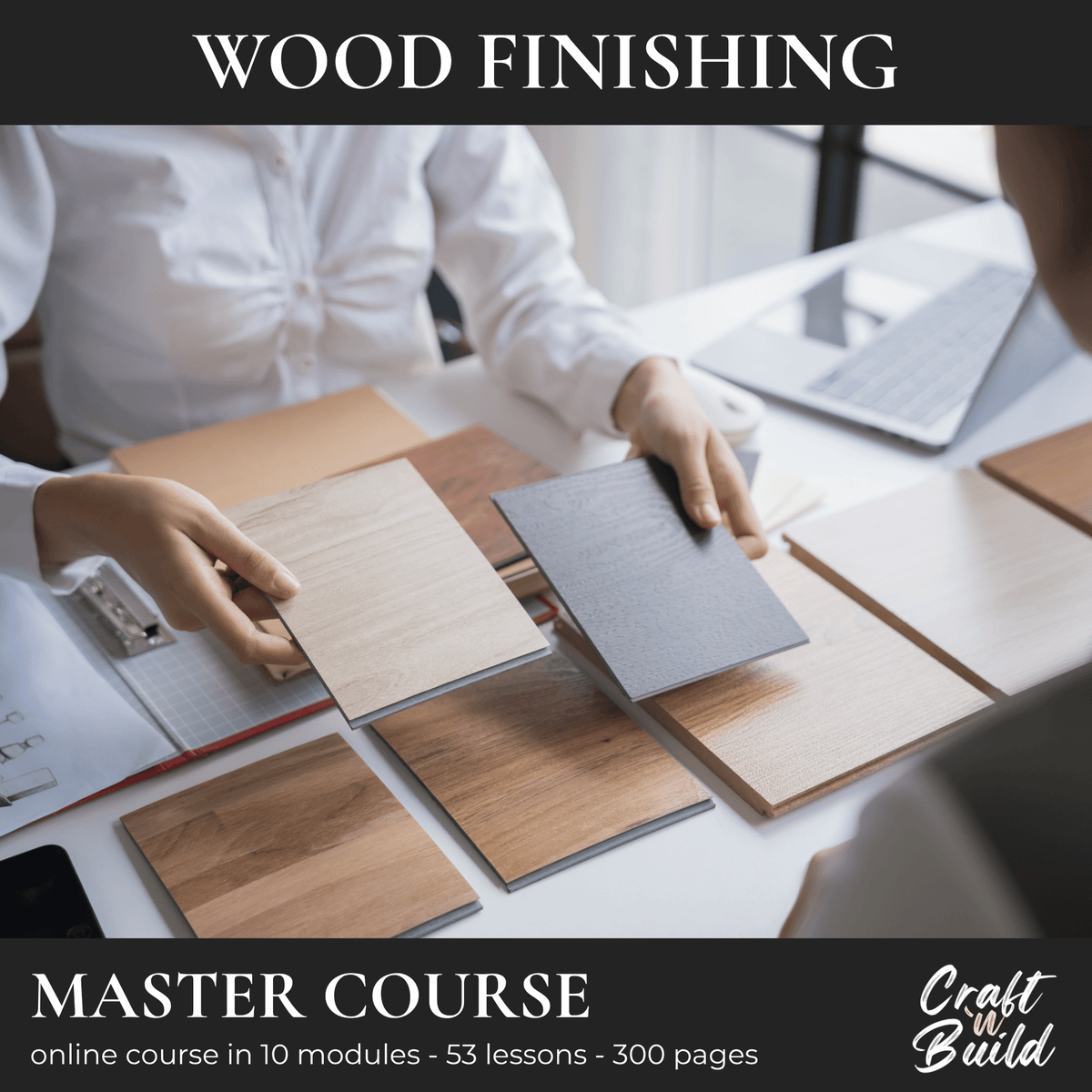 Wood Finishing Master Course - Craft'n Build